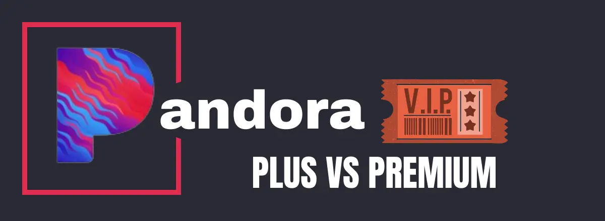 pandora plus vs pandora premium