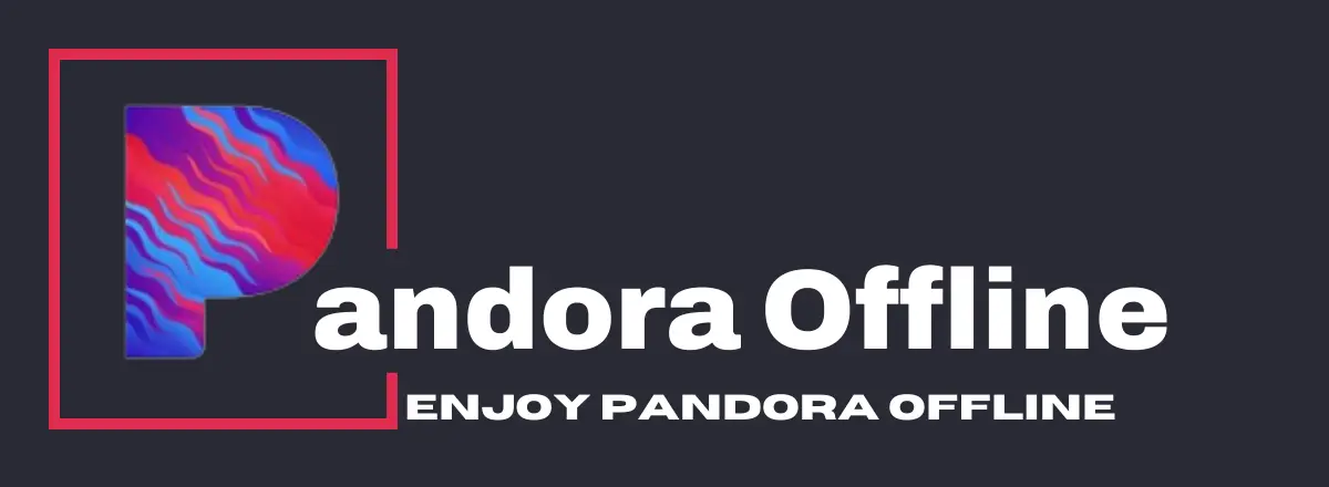 pandora offline
